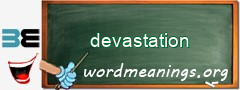 WordMeaning blackboard for devastation